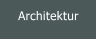 Architektur